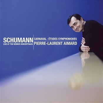 Schumann : Etudes symphoniques & Carnaval - Pierre-Laurent Aimard