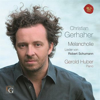 Schumann: Lieder - Melancholie - Christian Gerhaher