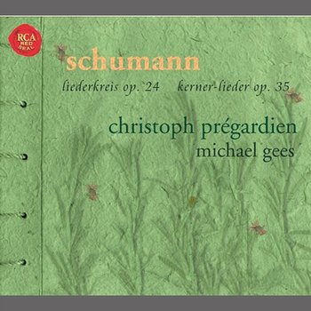 Schumann: Lieder - Christoph Prégardien