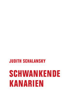 Schwankende Kanarien Verbrecher Verlag