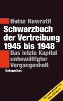Schwarzbuch der Vertreibung 1945-1948 Nawratil Heinz