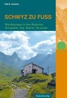 Schwyz zu Fuß - Litscher Patrik