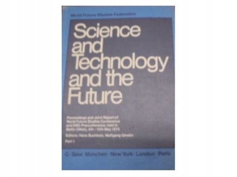 Science and Technology and the Future - Opracowanie zbiorowe | Książka ...
