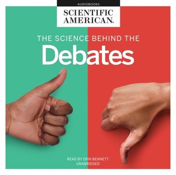 Science behind the Debates - American Scientific