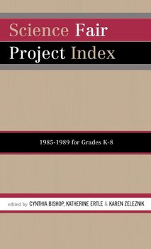Science Fair Project Index, 1985-1989 - Bishop Cynthia