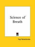 Science of Breath - Ramacaraka Yogi, Ramacharaka