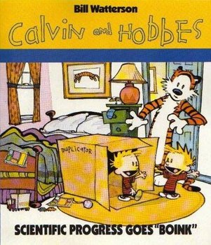 Scientific Progress Goes 'Boink. Calvin and Hobbes - Watterson Bill