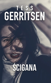 Ścigana - Gerritsen Tess