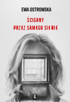 Ścigany przez samego siebie - ebook epub - Ostrowska Ewa