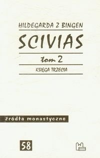 Scivias. Tom 2. Księga trzecia - Łukaszewska-Haberkowa Justyna