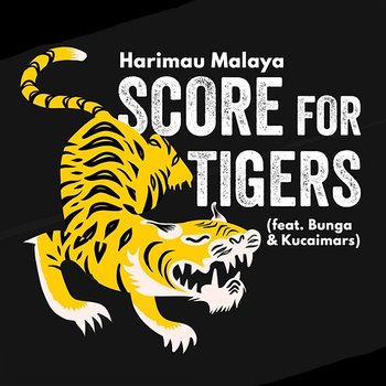 Score For Tigers - Harimau Malaya feat. Bunga, Kucaimars