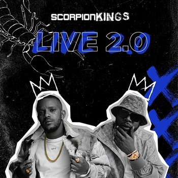 Scorpion Kings Live 2.0 - DJ Maphorisa, Kabza De Small
