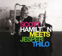 Scott Hamilton Meets Jesper Thilo Hamilton Scott