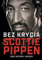 Scottie Pippen. Bez krycia Arkush Michael, Pippen Scottie