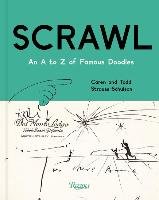 Scrawl: An A to Z of Famous Doodles - Strauss-Schulson Caren, Strauss-Schulson Todd, Strauss-Schulson Claudia