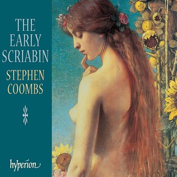 Scriabin: Early Piano Works - Stephen Coombs