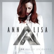 Se avessi un cuore Annalisa