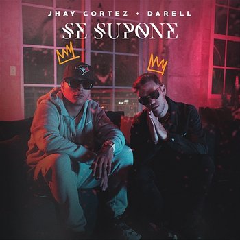 Se Supone - Jhayco, Darell