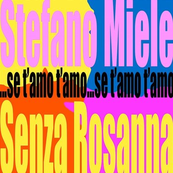 Se t’amo t’amo - Stefano Miele