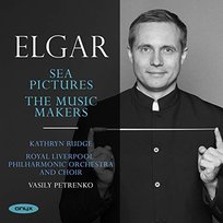Sea Pictures Op.37. The Music Makers Op. 70 Various Artists