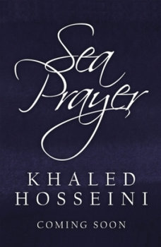 Sea Prayer - Hosseini Khaled