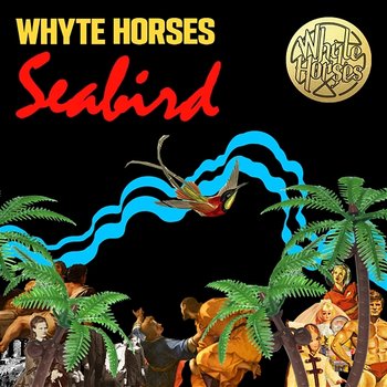 Seabird - Whyte Horses