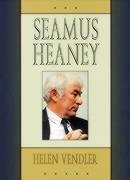 Seamus Heaney - Vendler Helen Hennessy