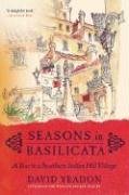 Seasons in Basilicata: A Year in a Southern Italian Hill Village - Yeadon David