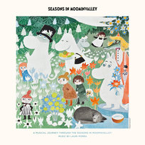 Seasons in Moominvalley Lauri Porra & Mumintrollen
