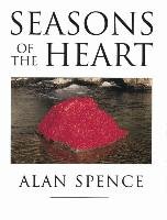 Seasons Of The Heart - Spence Alan