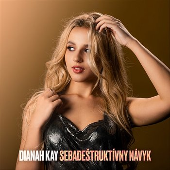 Sebadeštruktívny návyk - Dianah Kay