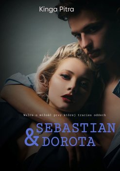 Sebastian i Dorota - Pitra Kinga