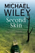 Second Skin: A Noir Mystery Series Set in Jacksonville, Florida Wiley Michael