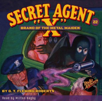 Secret Agent X #22. Brand of the Metal Maiden - Milton Bagby