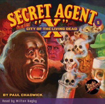 Secret Agent X # 5 City of the Living Dead - Brant House, Milton Bagby