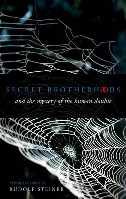 Secret Brotherhoods - Rudolf Steiner | Książka W Empik