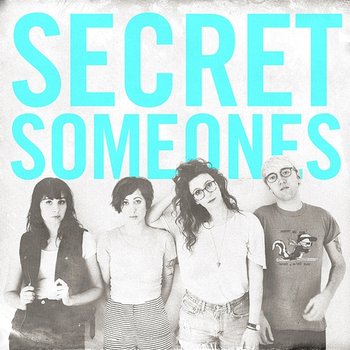 Secret Someones - Secret Someones