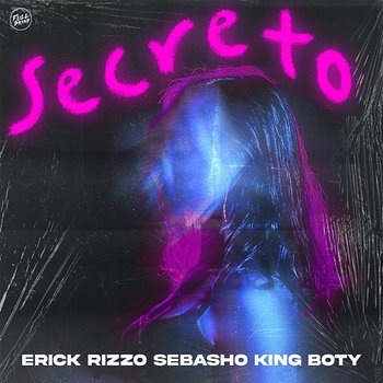 Secreto - Erick Rizzo, King Boty & Sebasho