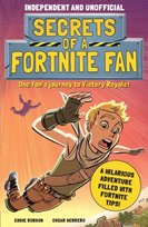Secrets of a Fortnite Fan Robson Eddie