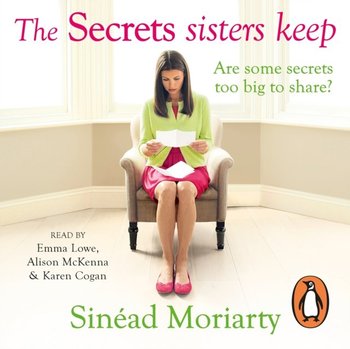 Secrets Sisters Keep - Moriarty Sinead