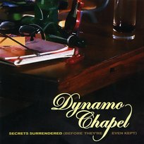 Secrets Surrendered Dynamo Chapel