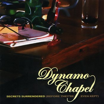 Secrets Surrendered - Dynamo Chapel