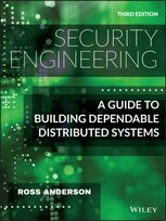 Security Engineering: A Guide to Building Dependable Distributed Systems Ross Anderson