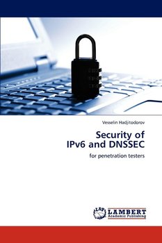 Security of  IPv6 and DNSSEC - Hadjitodorov Vesselin