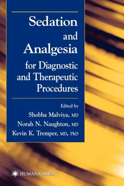 Sedation And Analgesia For Diagnostic And Therapeutic Procedures ...