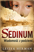 Sedinum. Wiadomość z podziemi - Herman Leszek