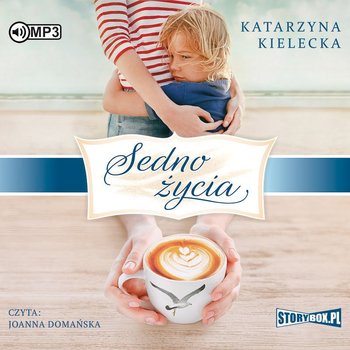 Sedno życia - Kielecka Katarzyna