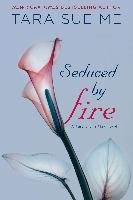 Seduced by Fire: The Submissive Series - Me Tara Sue