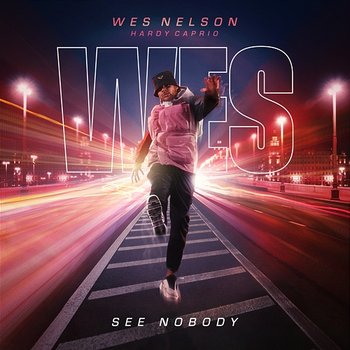 See Nobody - Wes Nelson, Hardy Caprio
