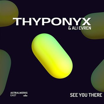 See You There - THYPONYX, Ali Evren
